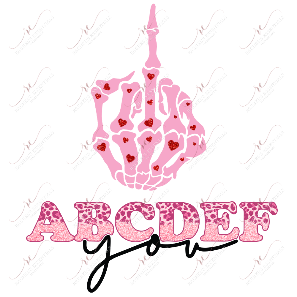Abcdef You Skeleton Hand - Ready To Press Sublimation Transfer Print Sublimation