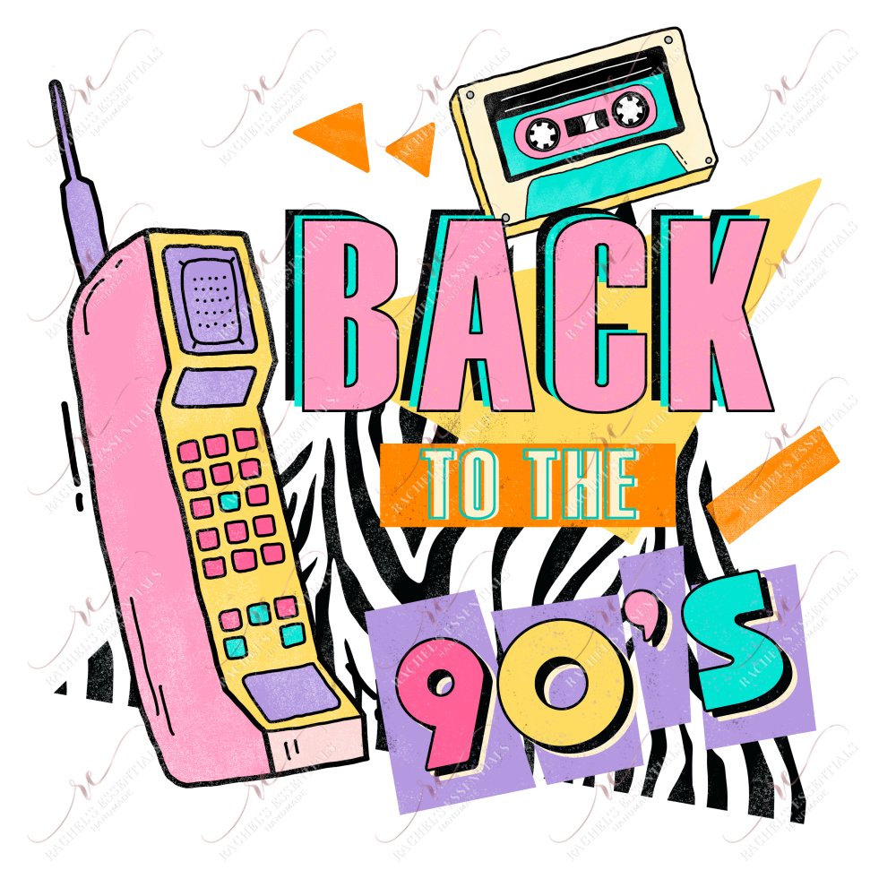 Back To The 90S - Ready Press Sublimation Transfer Print Sublimation