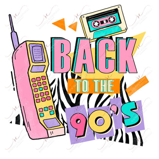 Back To The 90S - Ready Press Sublimation Transfer Print Sublimation