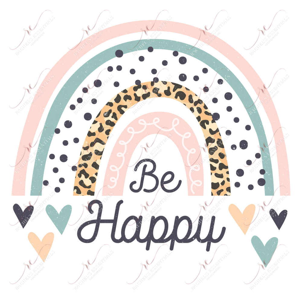 Be Happy - Ready To Press Sublimation Transfer Print Sublimation