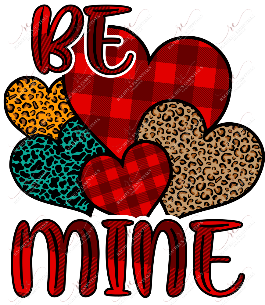Be Mine - Ready To Press Sublimation Transfer Print Sublimation