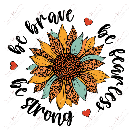 Be Strong Brave And Fearless Sunflower- Clear Cast Decal