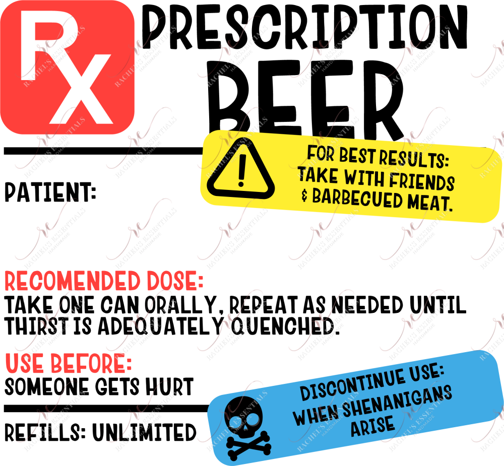 Beer Prescription Rx - Ready To Press Sublimation Transfer Print Sublimation