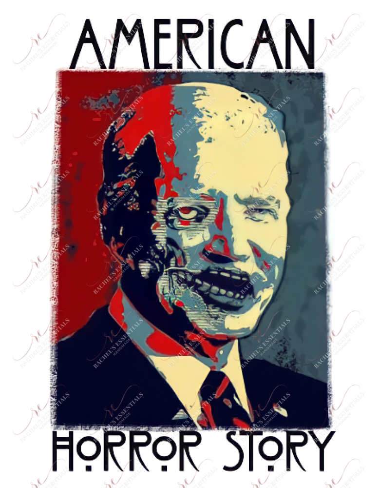 Biden American Horror Story - Ready To Press Sublimation Transfer Print Sublimation