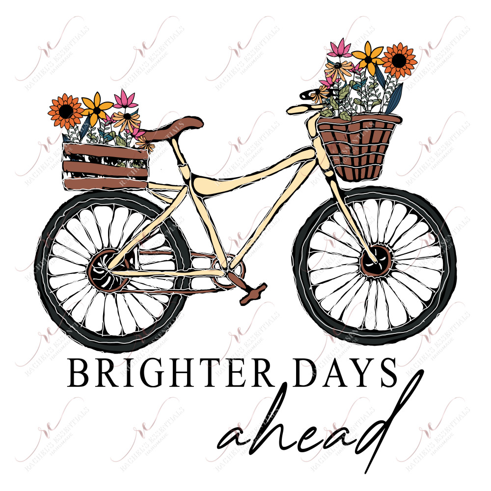 Brighter Days Ahead - Ready To Press Sublimation Transfer Print Sublimation