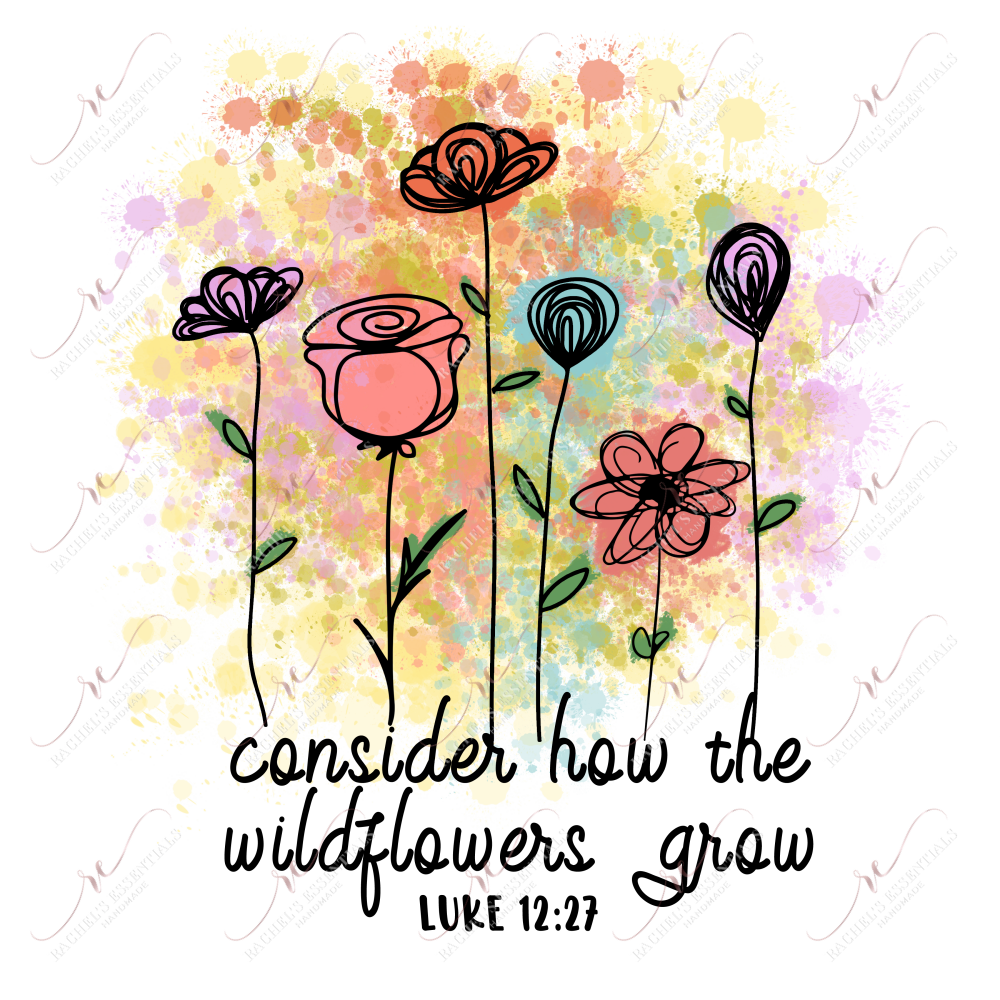 Consider How The Wildflowers Grow - Clear Cast Decal