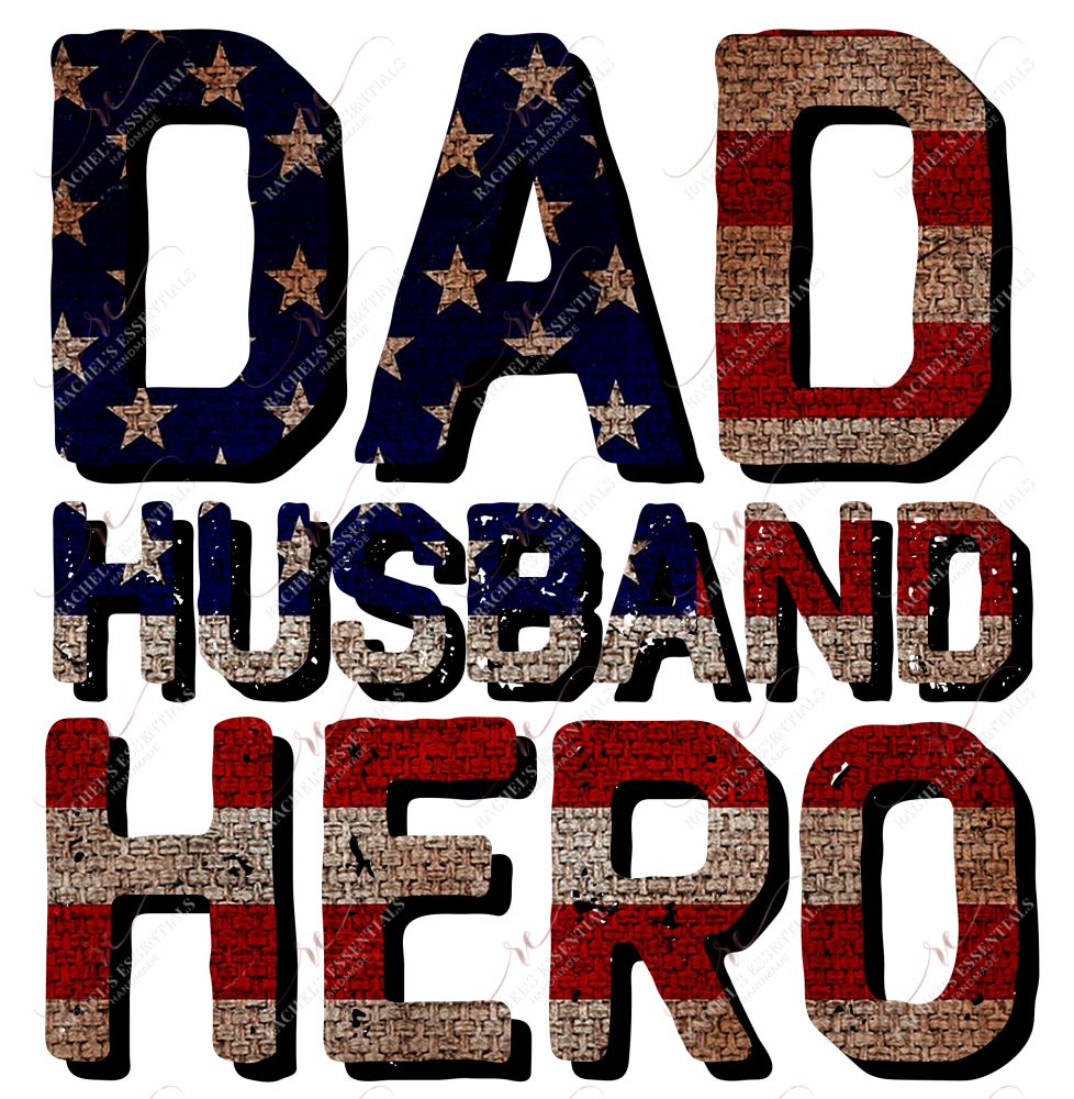 Dad Husband Hero - Sublimation Print Transfer Ready To Press