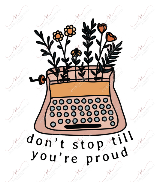 1.24 Donβt Stop Till Youβre Proud sticker freeshipping - Rachel's Essentials