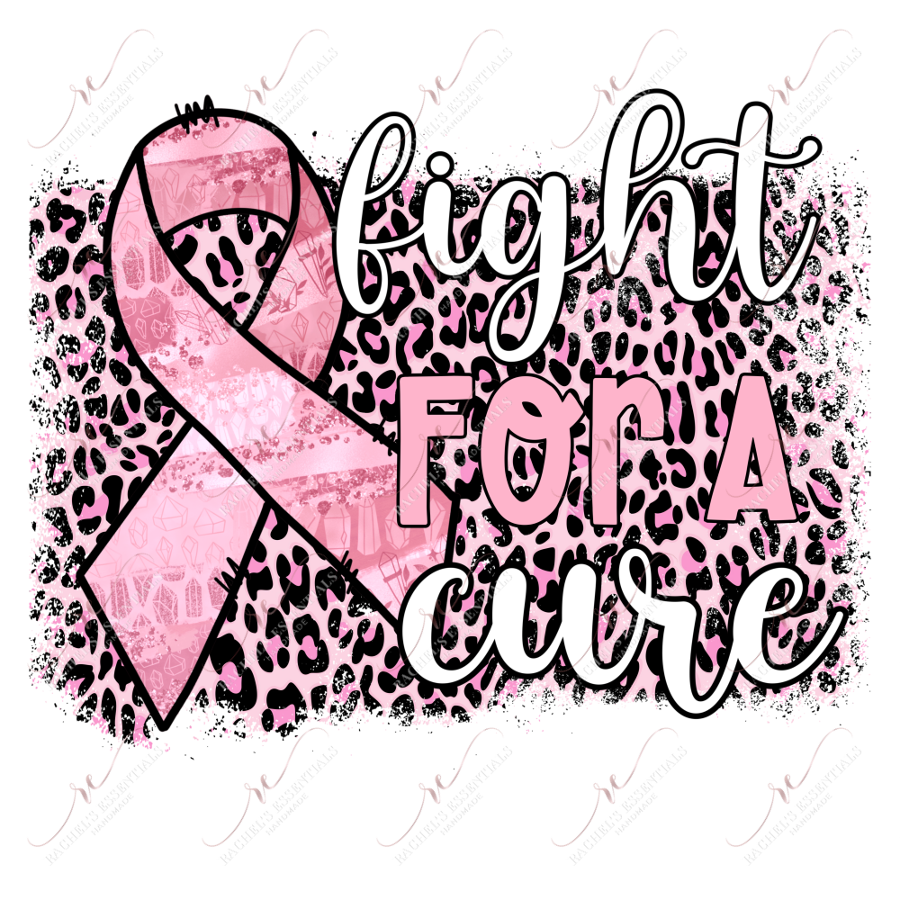 Fight For A Cure - Ready To Press Sublimation Transfer Print Sublimation