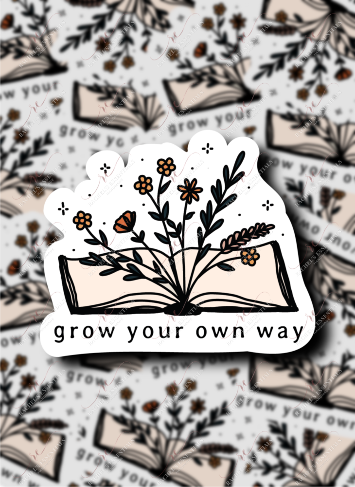 1.24 Grow your own way sticker freeshipping - Rachel's Essentials