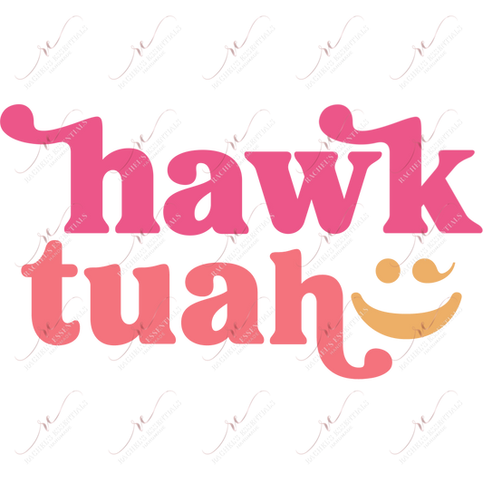 Hawk Tuah - Htv Transfer