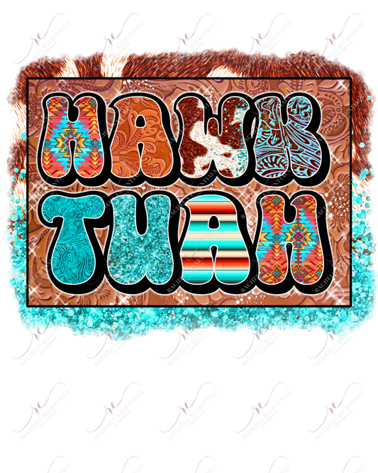 Hawk Tuah - Ready To Press Sublimation Transfer Print Sublimation