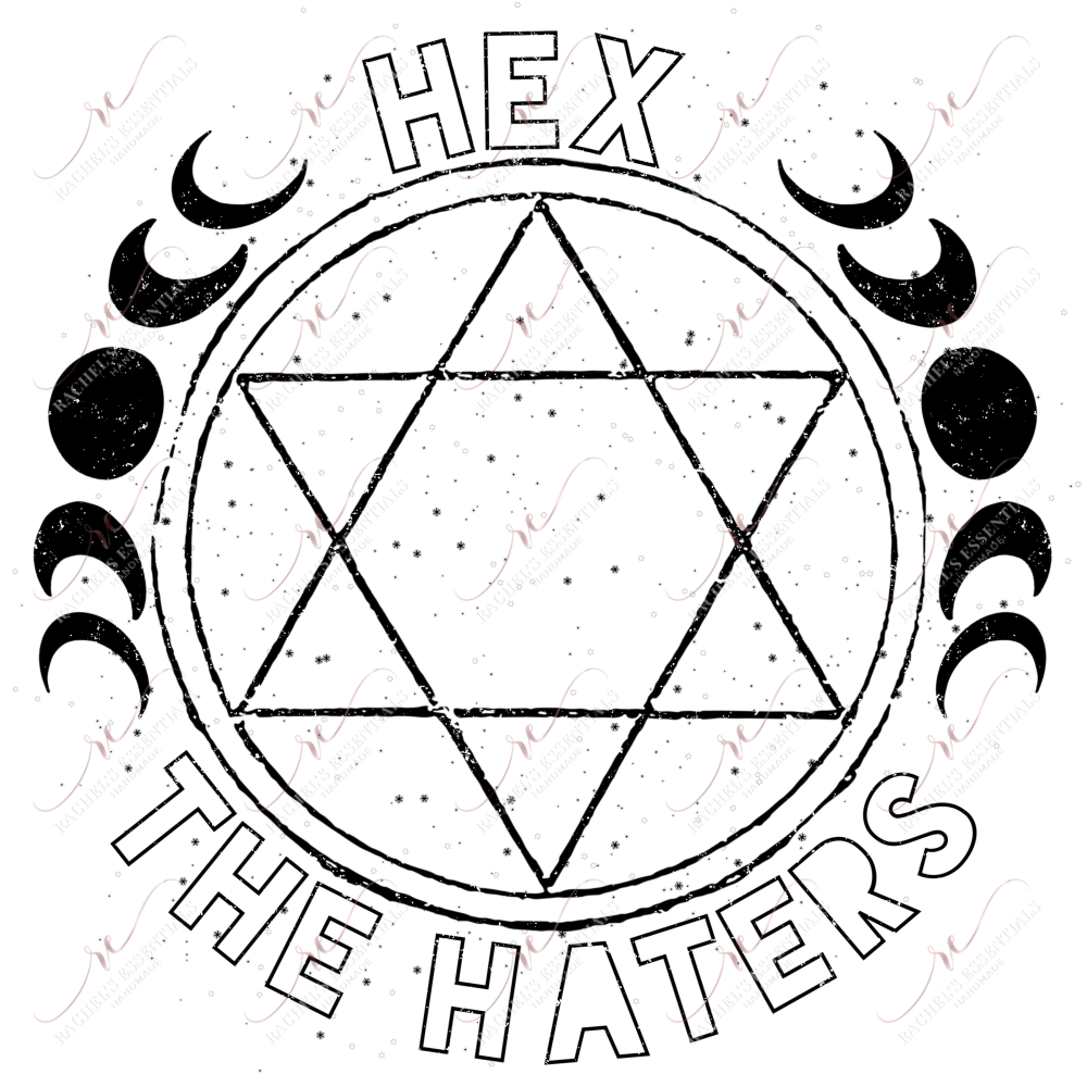 Hex The Haters - Ready To Press Sublimation Transfer Print Sublimation