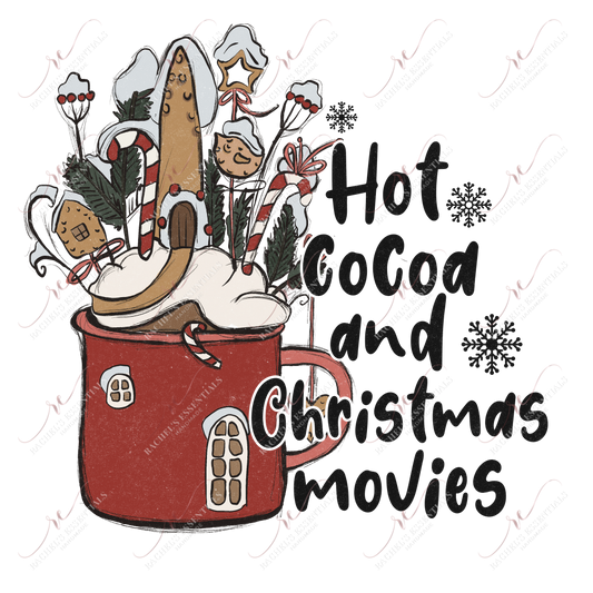 Hot Cocoa And Christmas Movies - Ready To Press Sublimation Transfer Print Sublimation