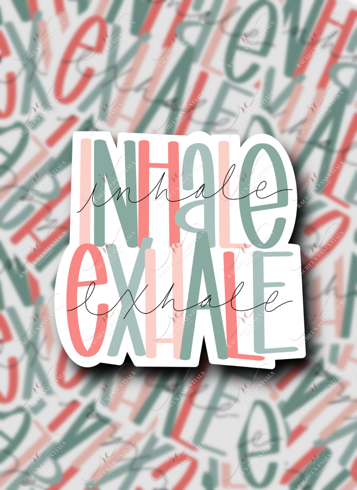 1.24 Inhale Exhale sticker freeshipping - Rachel's Essentials