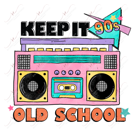 Keep It Old School - Ready To Press Sublimation Transfer Print Sublimation