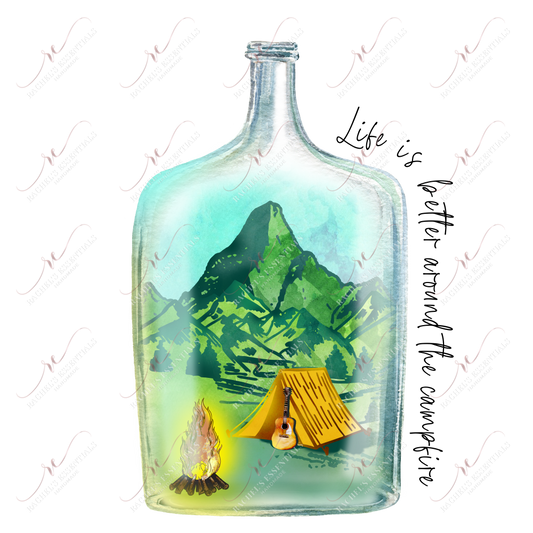 Life Is Better Around The Campfire - Ready To Press Sublimation Transfer Print Sublimation