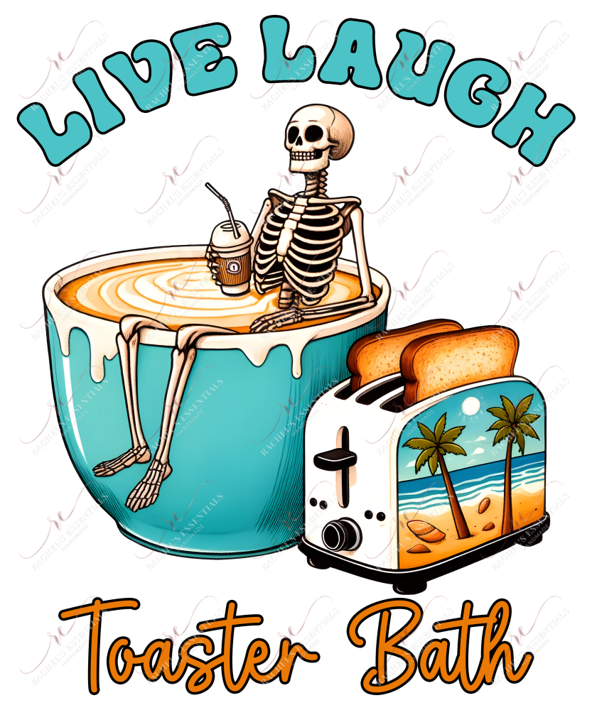 Live Laugh Toaster Bath - Ready To Press Sublimation Transfer Print Sublimation