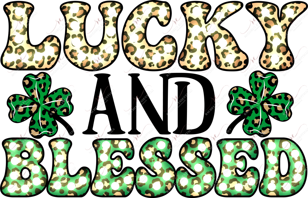 Lucky And Blessed St Patricks Day - Ready To Press Sublimation Transfer Print Sublimation