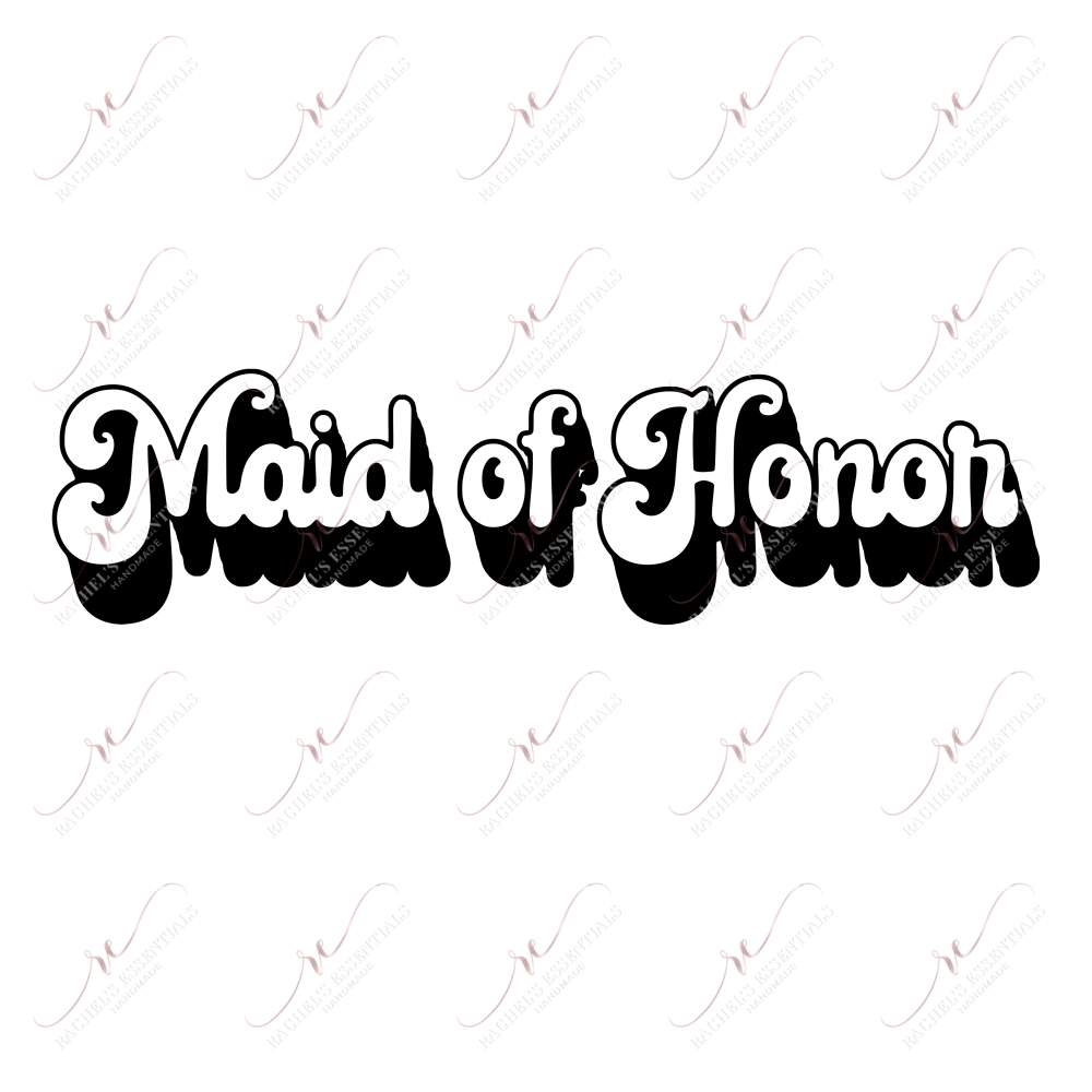 Maid Of Honor - Ready To Press Sublimation Transfer Print Sublimation