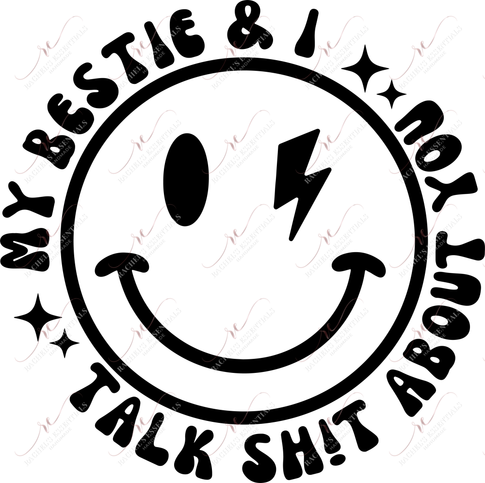 My Bestie And I Talk Shit About You Pocket- Clear Cast Decal