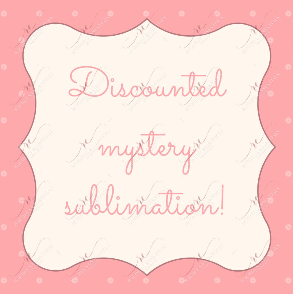 Mystery Sublimation Print
