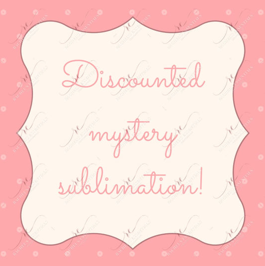 Mystery Sublimation Print
