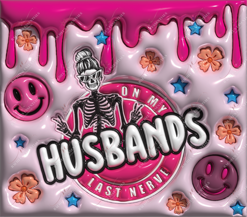 On My Husbands Last Nerve - Ready To Press Sublimation Transfer Print Sublimation
