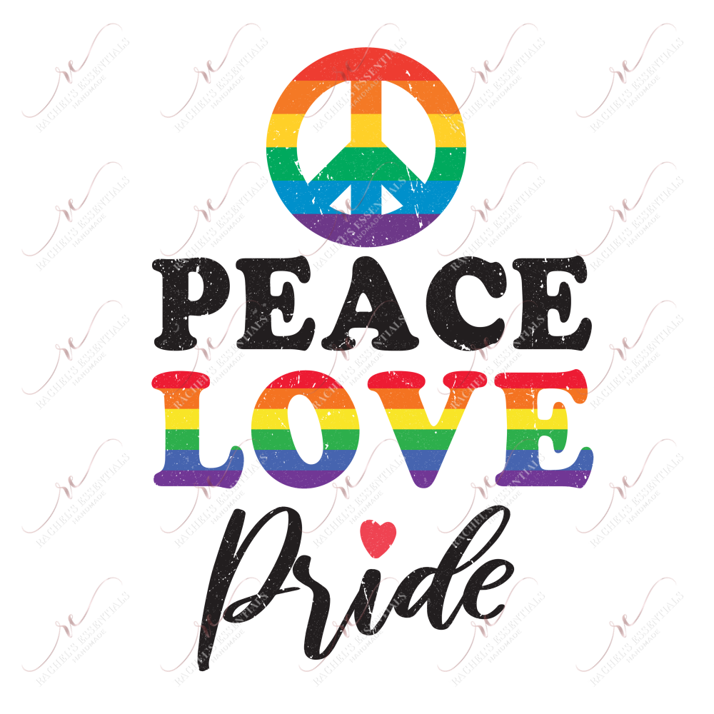 Peace Love Pride - Ready To Press Sublimation Transfer Print Sublimation