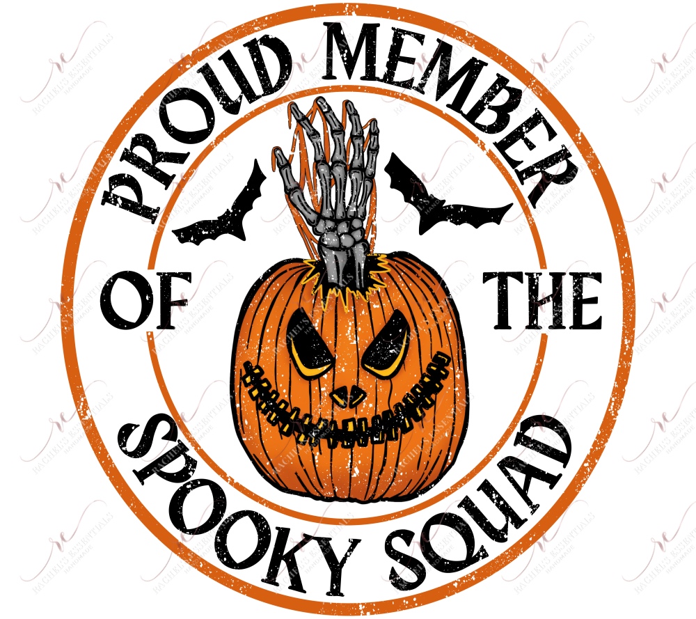 Proud Member Of The Spooky Squad (Distressed) - Ready To Press Sublimation Transfer Print