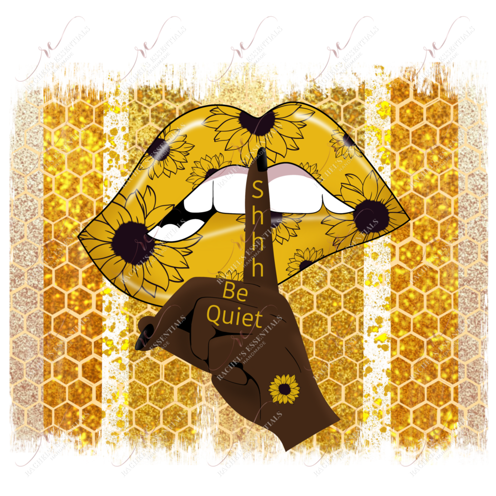 Shh Be Quiet Lips - Ready To Press Sublimation Transfer Print Sublimation