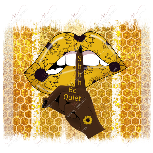 Shh Be Quiet Lips - Ready To Press Sublimation Transfer Print Sublimation