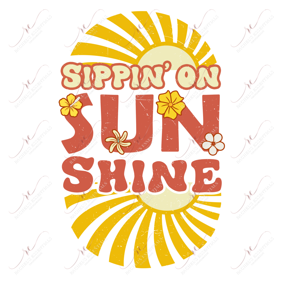 Sippin On Sunshine - Ready To Press Sublimation Transfer Print Sublimation