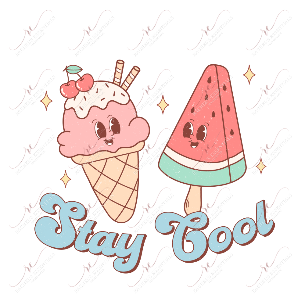 Stay Cool-Ready To Press Sublimation Transfer Print Sublimation