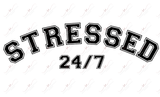 Stressed 24/7 - Clear Cast Decal