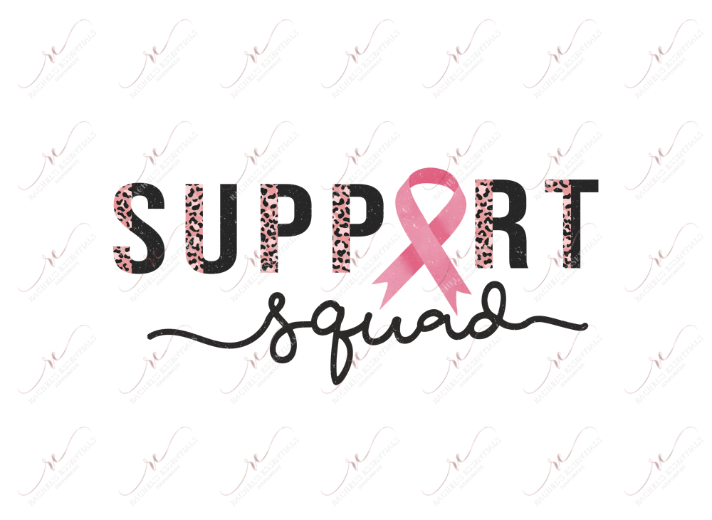 Support Squad Breast Cancer - Ready To Press Sublimation Transfer Print Sublimation