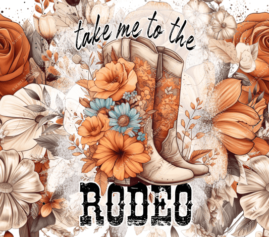 Take Me To The Rodeo-Ready Press Sublimation Transfer Print Sublimation