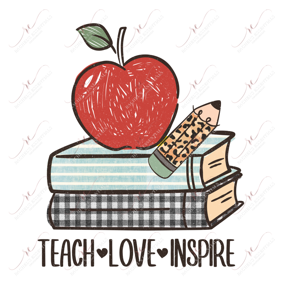 Teach Love Inspire - Ready To Press Sublimation Transfer Print Sublimation