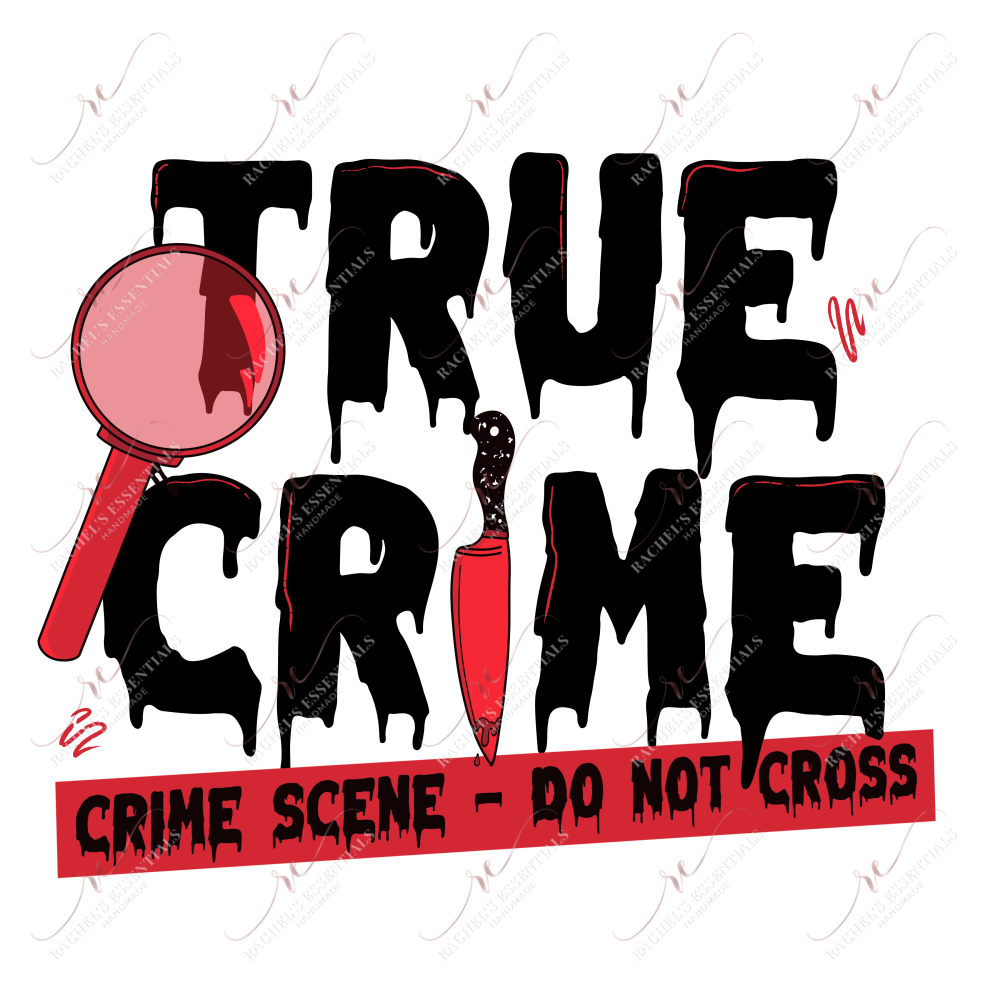 True Crime Crime Scene- Ready To Press Sublimation Transfer Print Sublimation