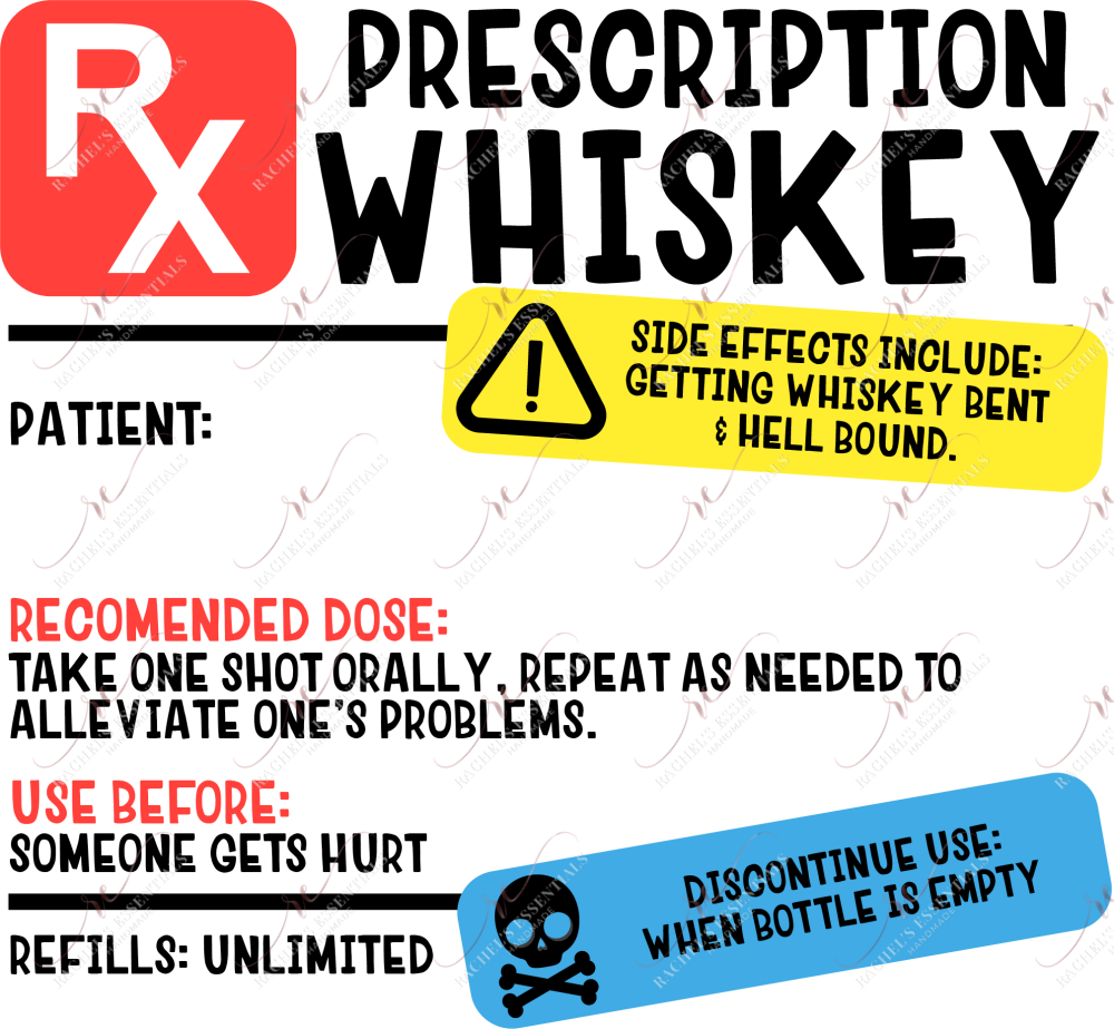 Whiskey Rx Prescription - Ready To Press Sublimation Transfer Print Sublimation