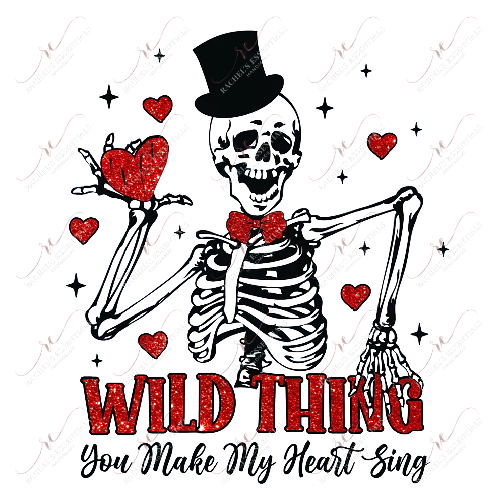 Wild Thing You Make My Heart Sing Skeleton - Ready To Press Sublimation Transfer Print Sublimation