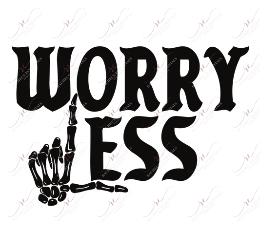 Worry Less - Htv Transfer