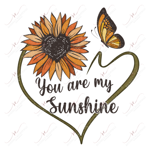 You Are My Sunshine - Ready To Press Sublimation Transfer Print Sublimation