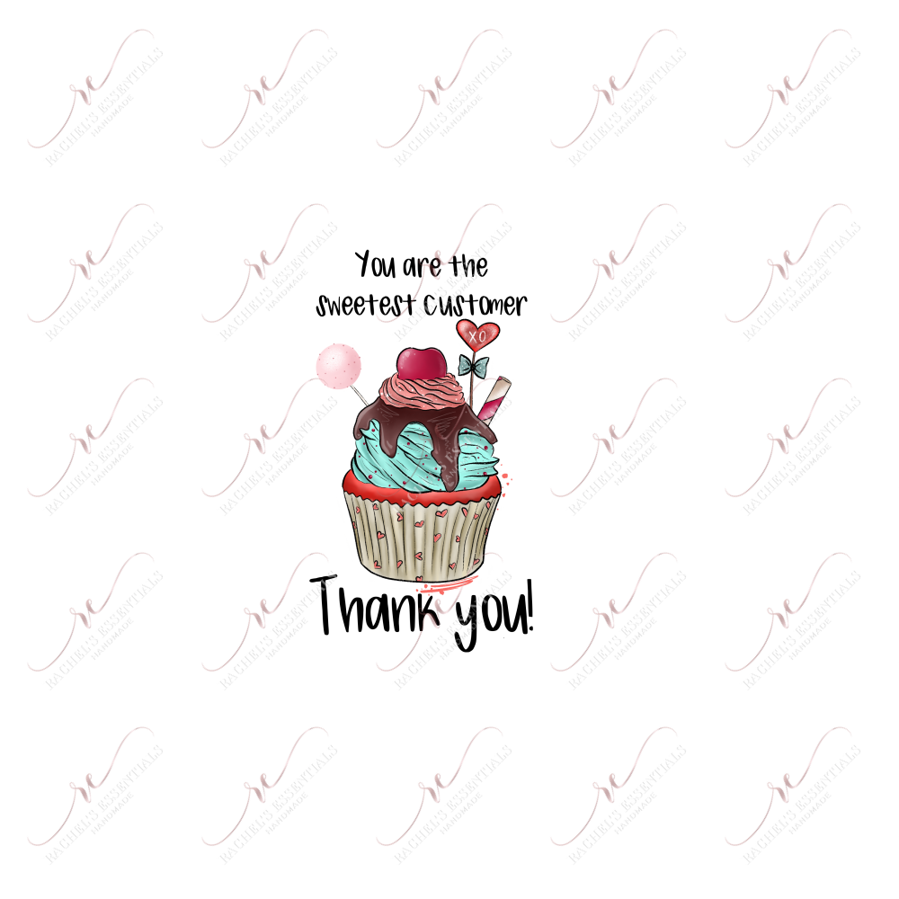 You Are The Sweetest Customer Thank You - Business Sticker Set