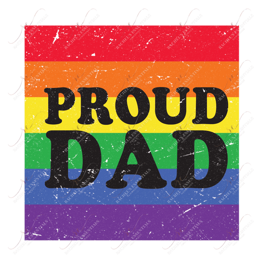 Proud Dad Pride - Ready To Press Sublimation Transfer Print Sublimation