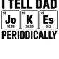 I tell dad jokes - htv transfer