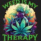 Weed is my therapy - ready to press sublimation transfer print