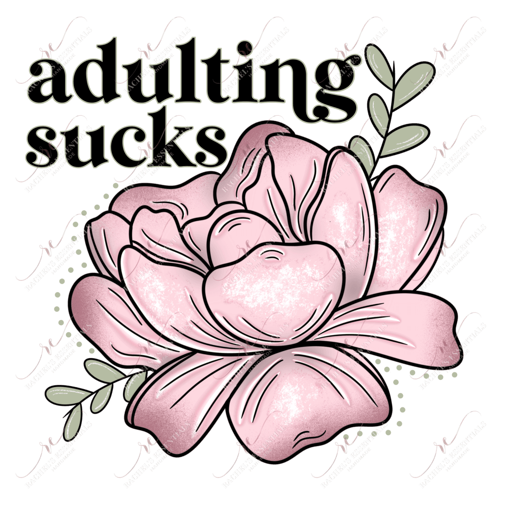 Adulting Sucks- Clear Cast Decal