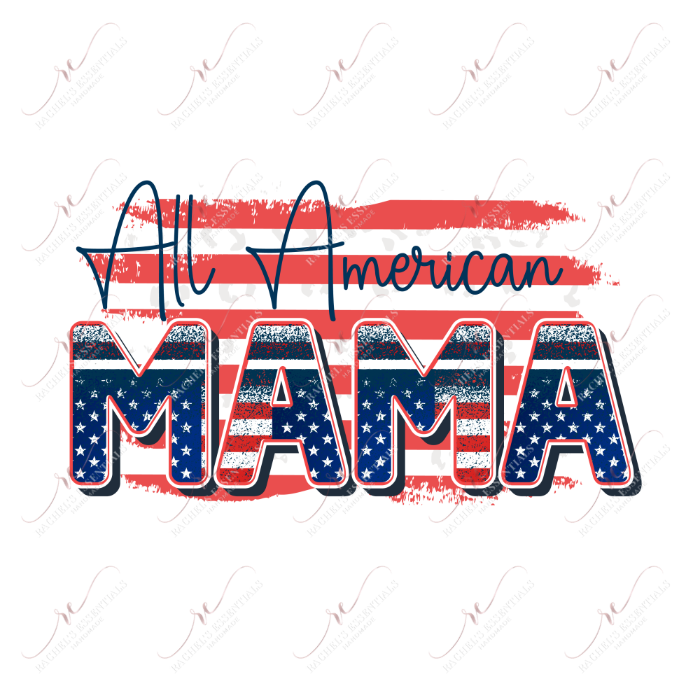 All American Mama - Ready To Press Sublimation Transfer Print Sublimation