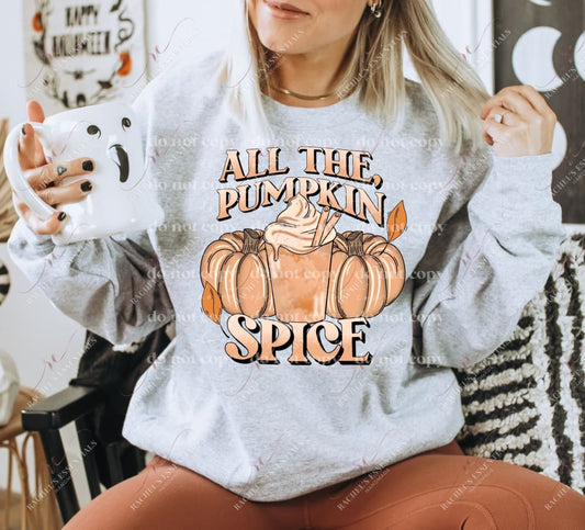 All The Pumpkin Spice- Ready To Press Sublimation Transfer Print Sublimation